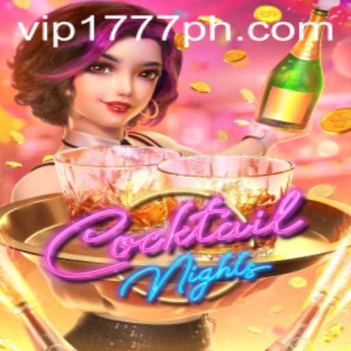 Exploring the Vibrant World of CocktailNights: The Ultimate VIP1777 Login Experience