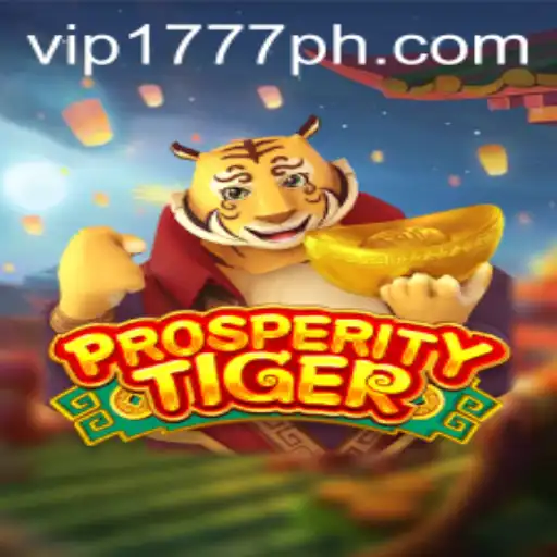 Exploring ProsperityTiger: An In-Depth Look into the Game and vip1777 Login